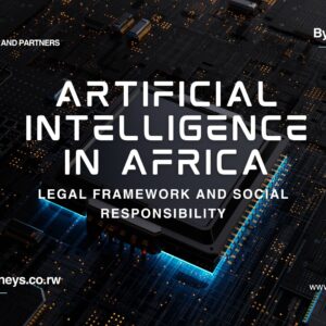“ARTIFICIAL INTELLIGENCE IN AFRICA ” Legal Framework and Social Responsibility