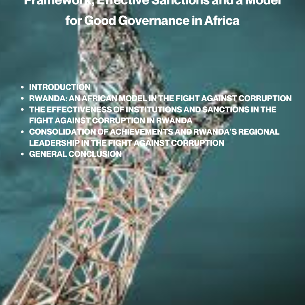 TOPIC: Rwanda’s Fight Against Corruption: Legal Framework, Effective Sanctions and a Model for Good Governance in Africa black white and grey modern executive business magazine